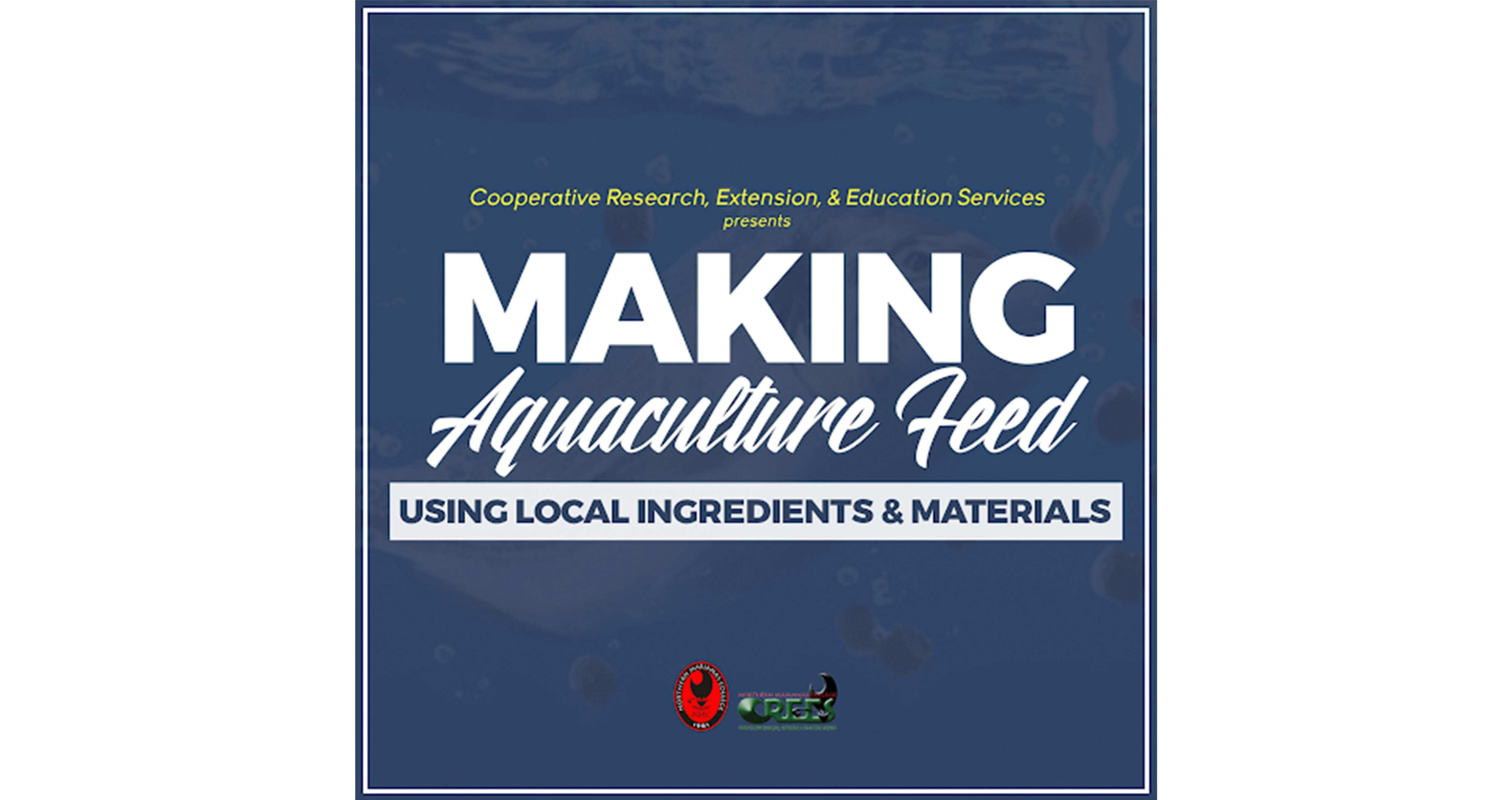 Making Aquaculture Feed: Using Local Ingredients & Materials